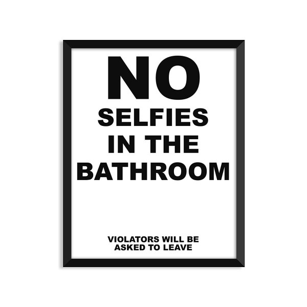 Постер no selfies in the Bathroom