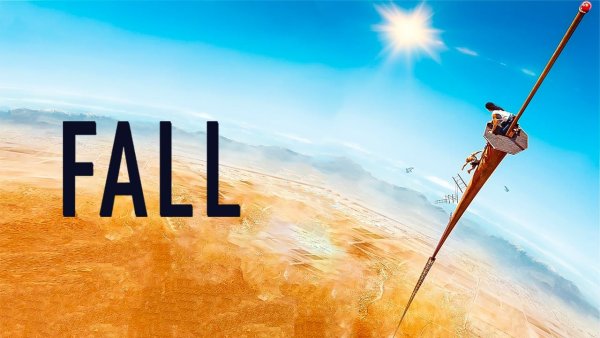 Fall фильм 2022