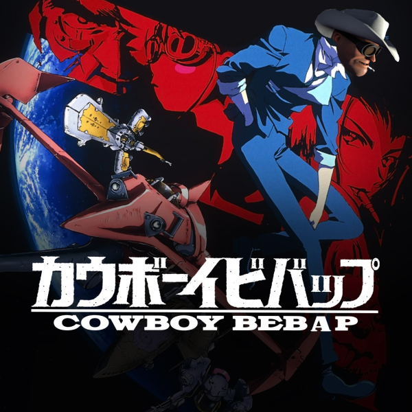 Ковбой Бибоп достучаться до небес