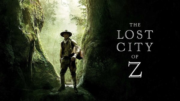 The Lost City of z (2016) Постер