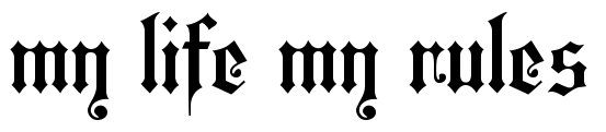 My Life my Rules тату эскиз