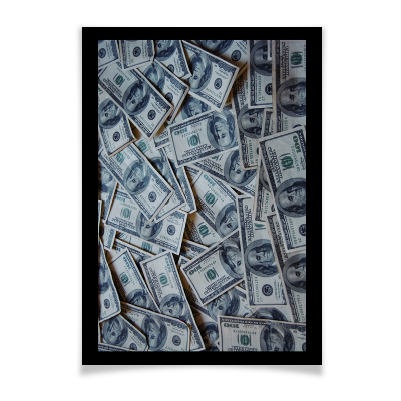 Постер деньги. Денежные постеры. Плакат про деньги. Картина из долларов.