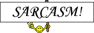 Табличка сарказм Смайл