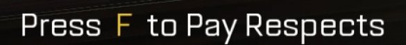 Press f to pay respect надпись