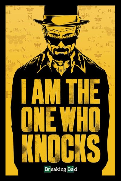 Breaking Bad i am the one who Knocks