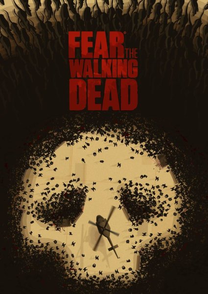 Бойтесь ходячих мертвецов Fear the Walking Dead