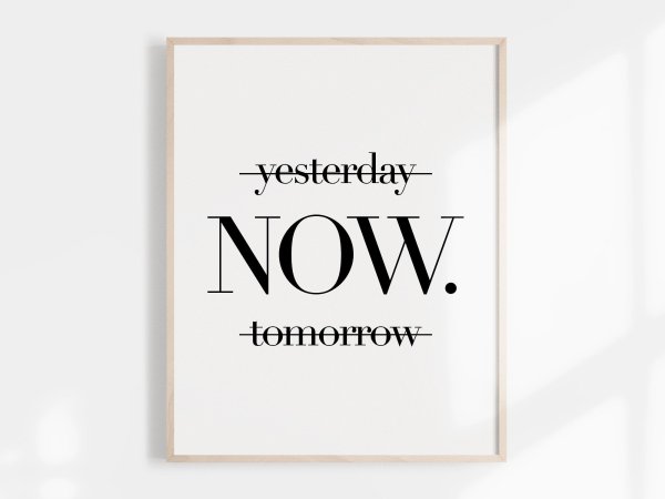 Плакат yesterday Now tomorrow