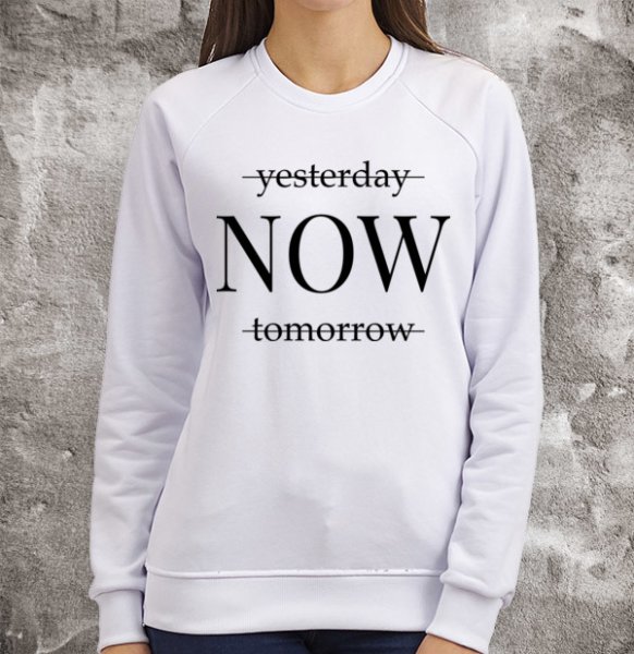 Yesterday Now tomorrow