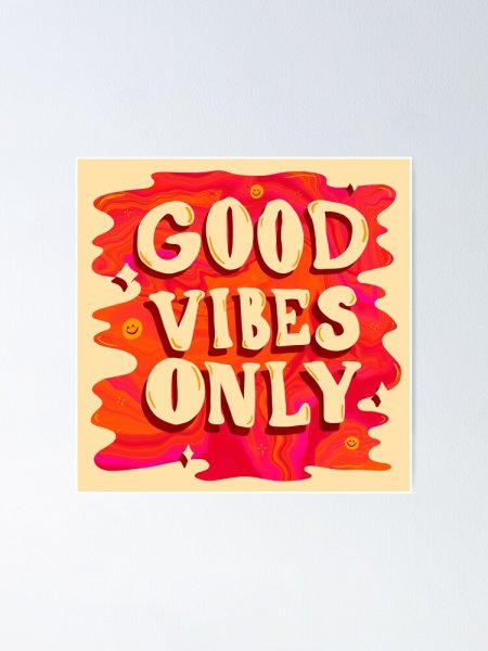 Пинтерест Постер good Vibes only цветная