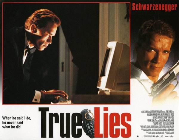 True Lies, Arnold Schwarzenegger