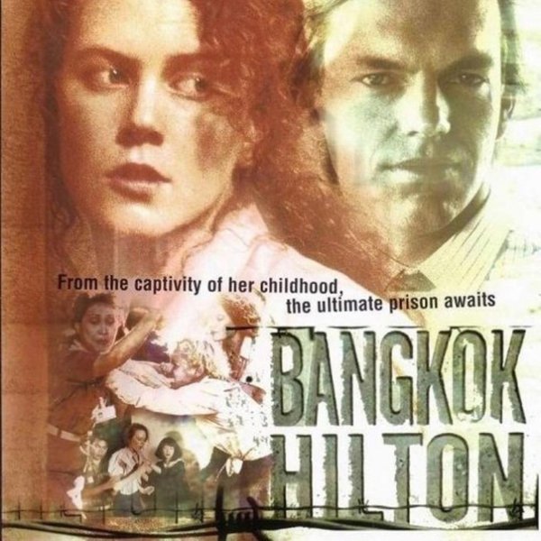 Фильм Бангкок Хилтон 1989