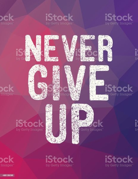 Never give up плакат