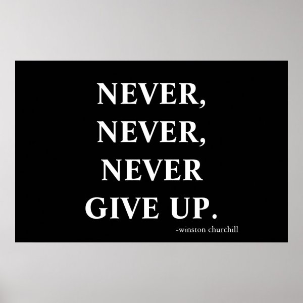 Never give up