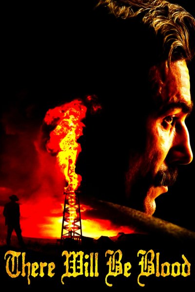 Нефть (there will be Blood), 2007