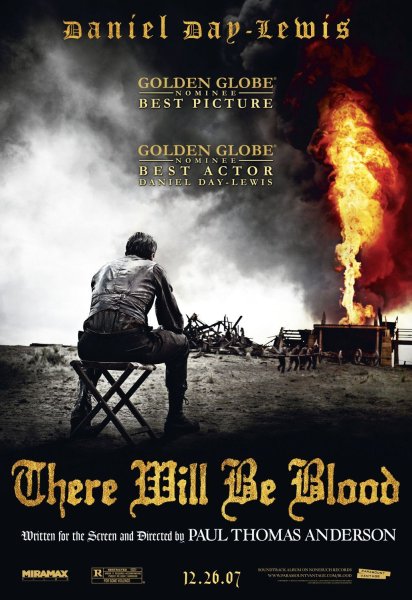 Нефть (there will be Blood), 2007