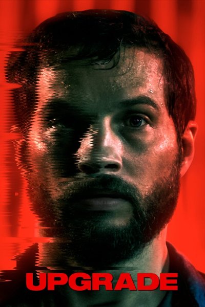 Upgrade 2018 фильм