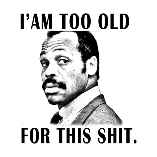 Слишком Стар для этого