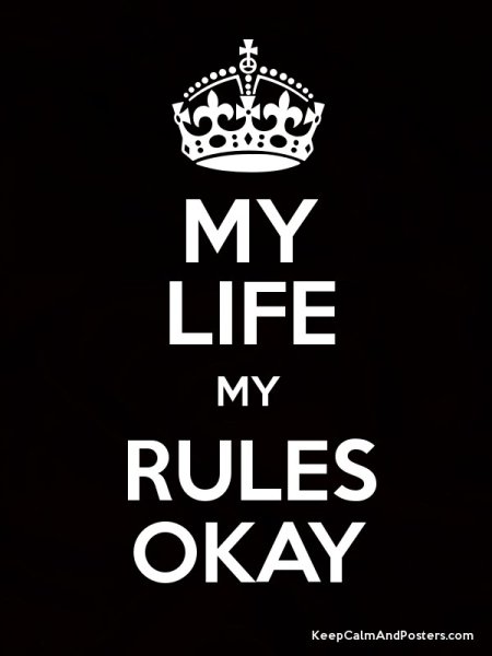 My Life my Rules