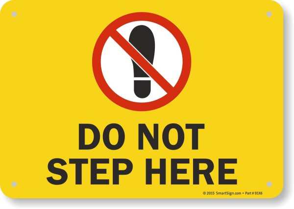 Не наступать знак