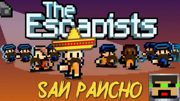 Сан Панчо the Escapists
