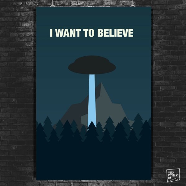 Плакат Малдера i want to believe