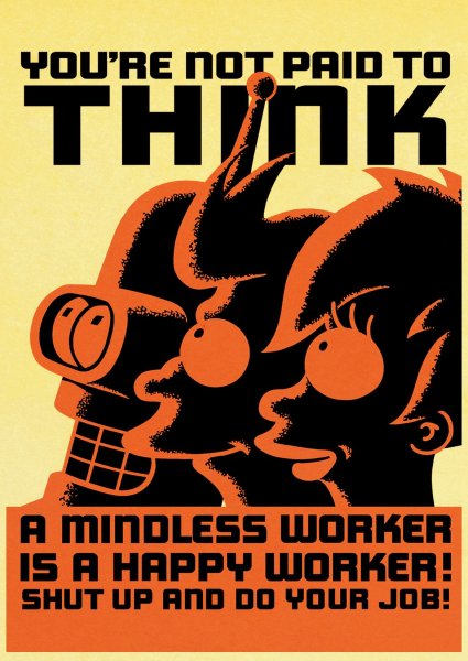 Mindless worker is a Happy worker
