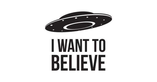 UFO I want to believe