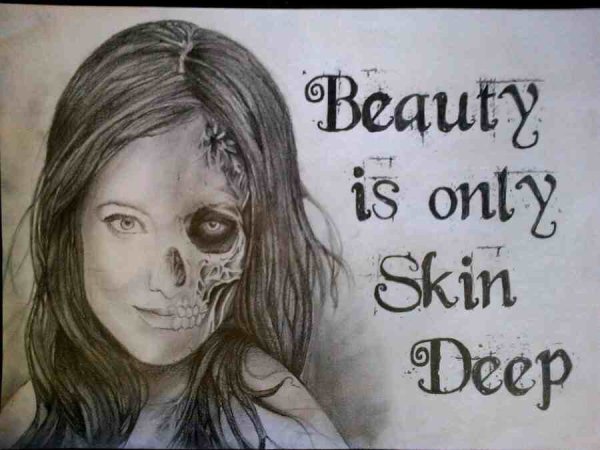 Beauty is only Skin Deep