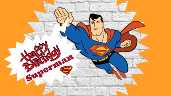 С днем рождения Супермен поздравления
