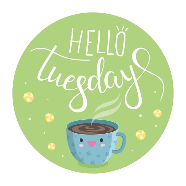 Hello Tuesday