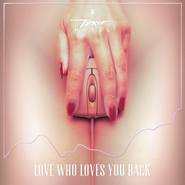 Tokio Hotel Love who Loves you back обложка