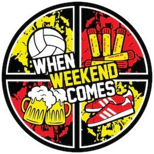 When weekend comes
