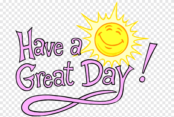 Have a great Day