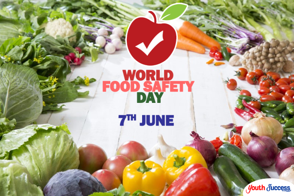 June 7 is World food Safety Day.