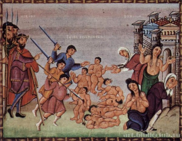 Царь Ирод Великий избиение младенцев