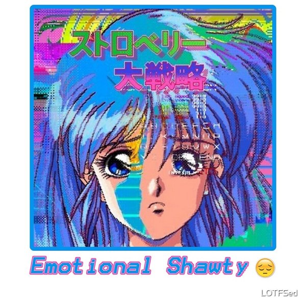 Emotional Shawty аниме персонаж